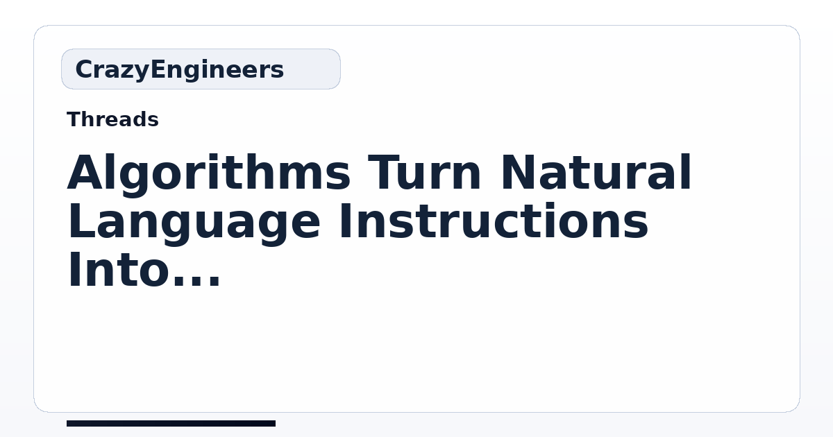 Algorithms Turn Natural Language Instructions Into Computer Code ...