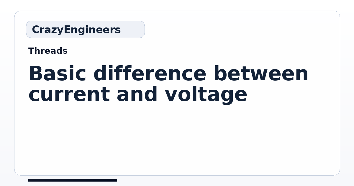 Basic difference between current and voltage | CrazyEngineers