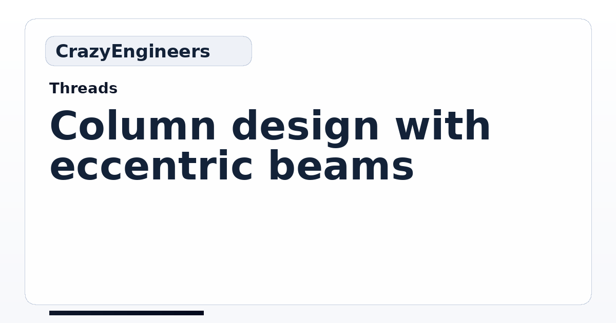 Column design with eccentric beams | CrazyEngineers