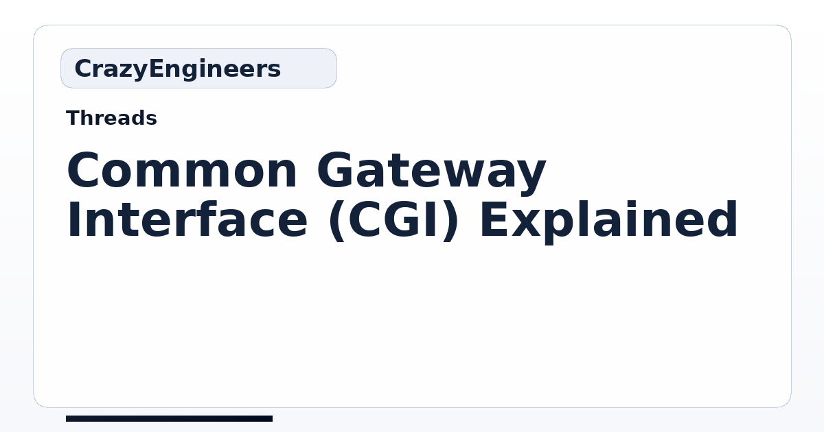 Common Gateway Interface (CGI) Explained | CrazyEngineers