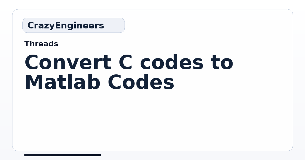 Convert C codes to Matlab Codes | CrazyEngineers