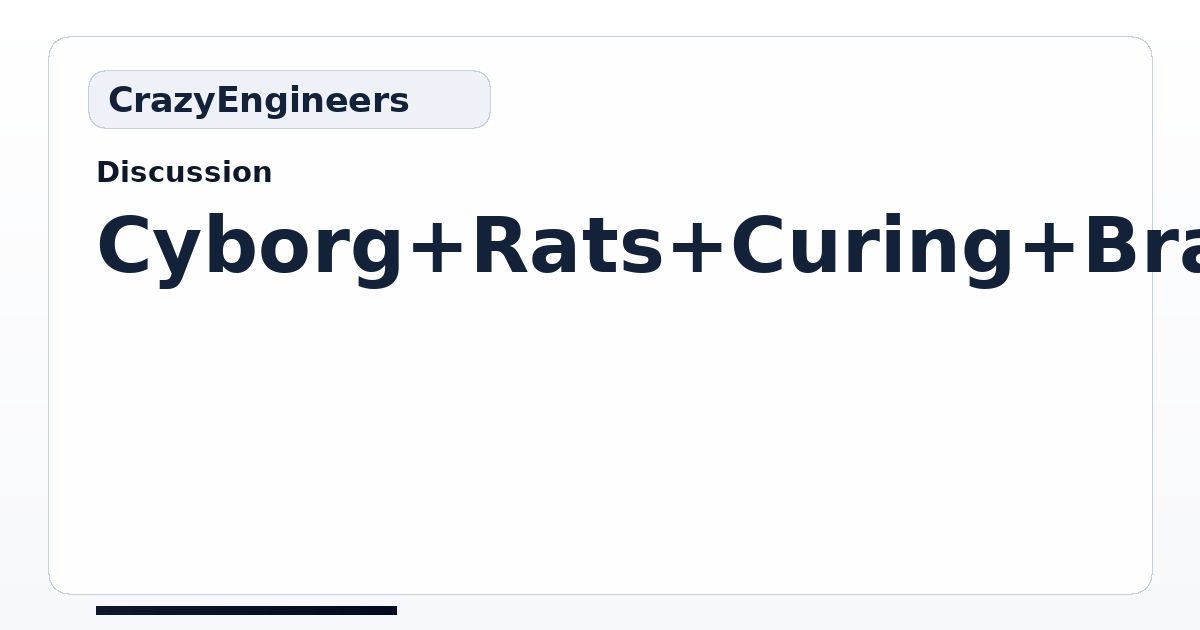 Cyborg Rats Curing Brain Diseases - Tel Aviv University Research ...