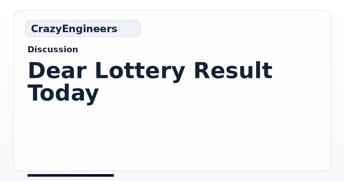 Dear Lottery Result Today | CrazyEngineers