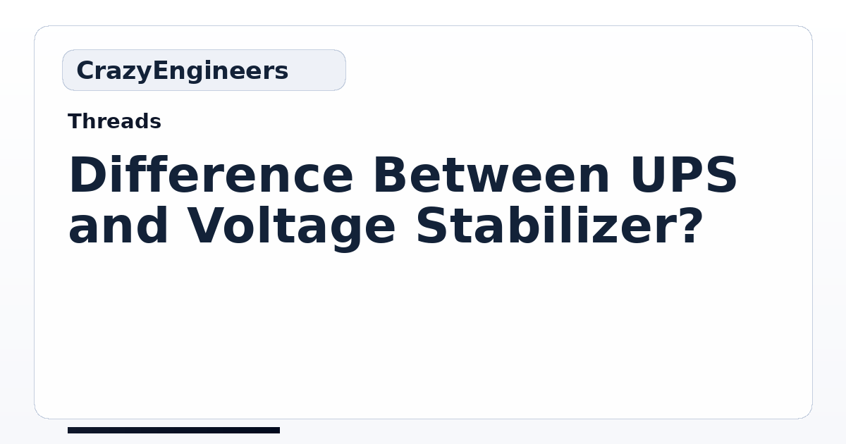 Difference Between UPS and Voltage Stabilizer? | CrazyEngineers