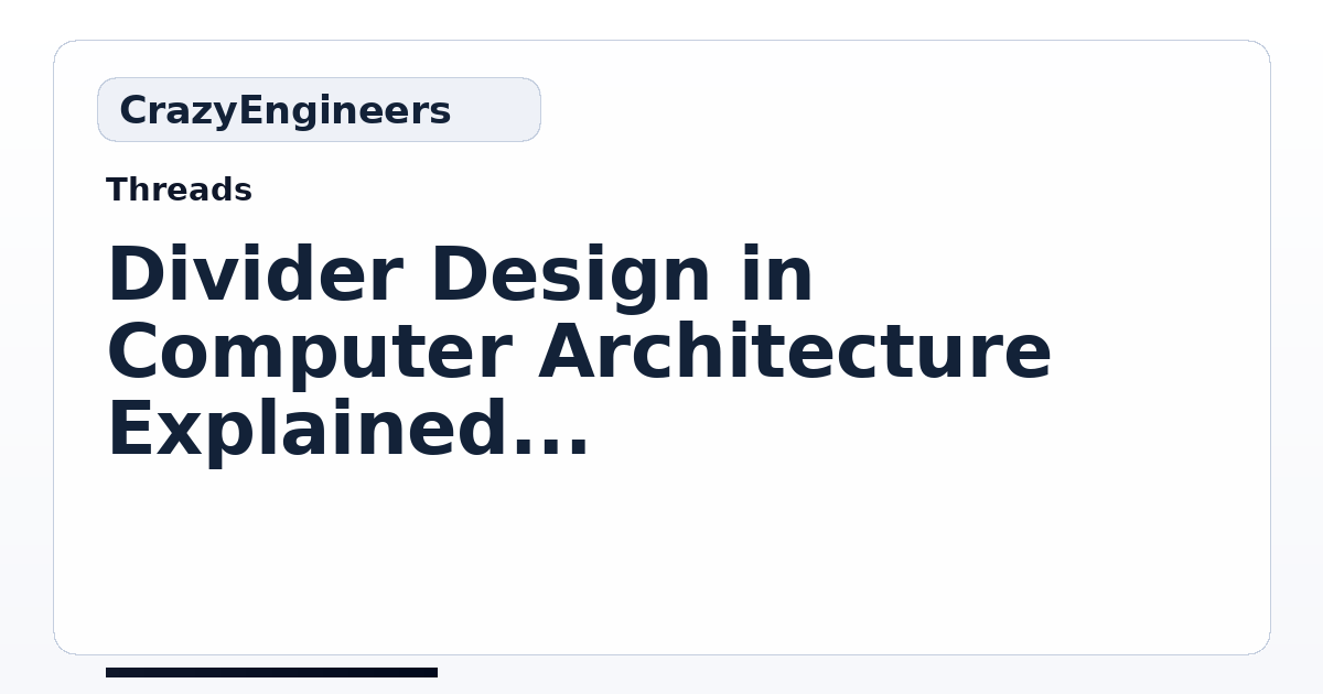 Divider Design in Computer Architecture Explained - Video Lecture ...