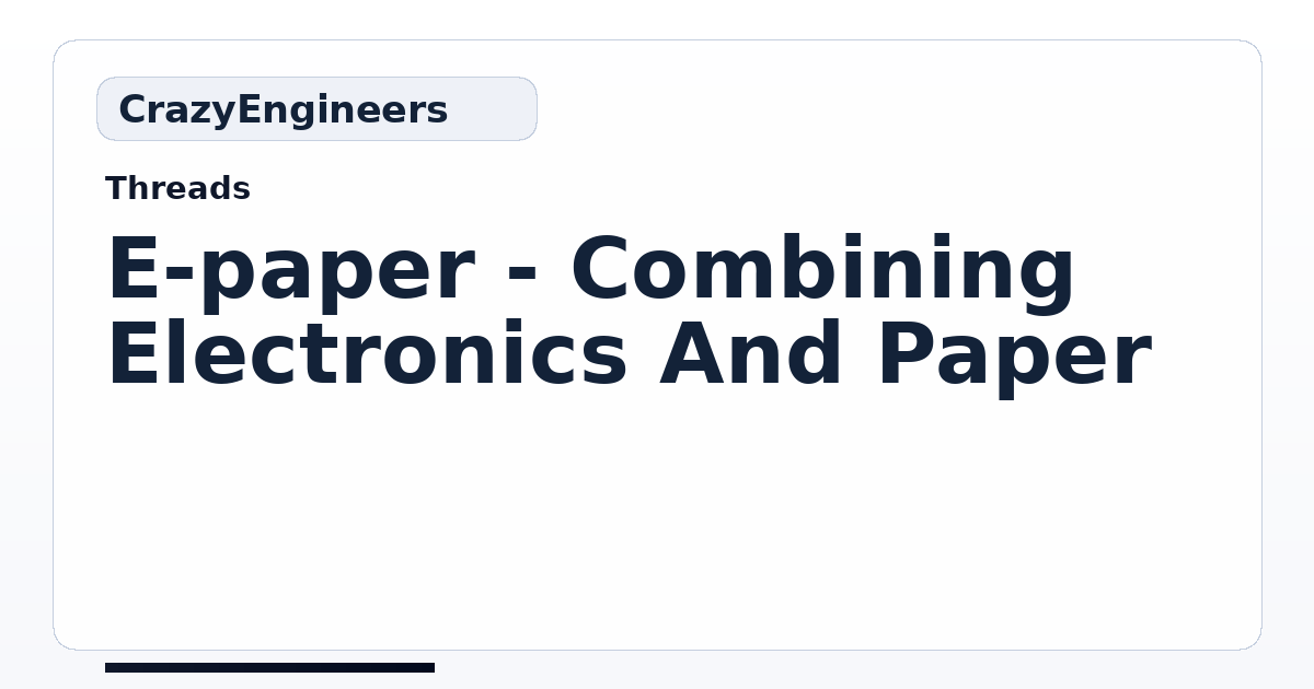 E-paper - Combining Electronics And Paper | CrazyEngineers