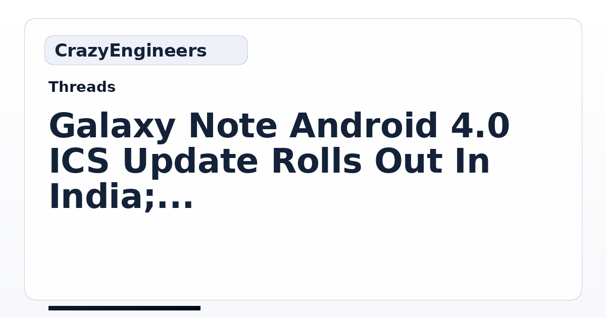 Galaxy Note Android 4.0 ICS Update Rolls Out In India; Tears Of ...