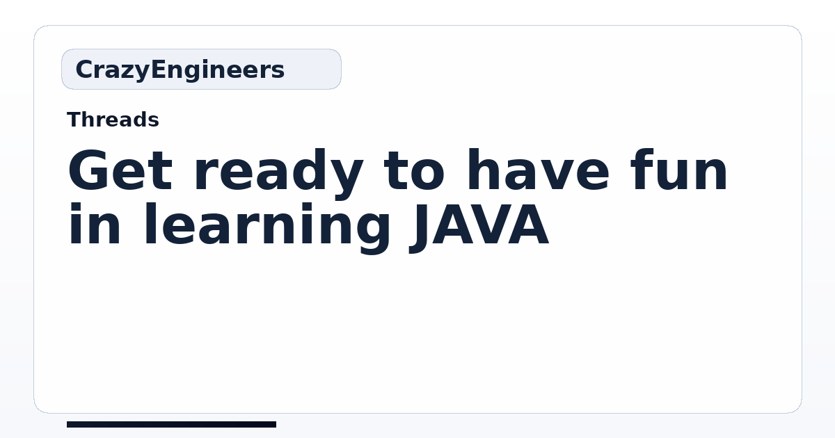 Get ready to have fun in learning JAVA | CrazyEngineers