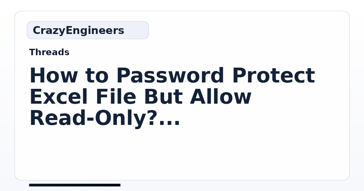How to Password Protect Excel File But Allow Read-Only? | CrazyEngineers