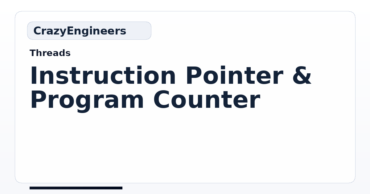 Instruction Pointer & Program Counter | CrazyEngineers