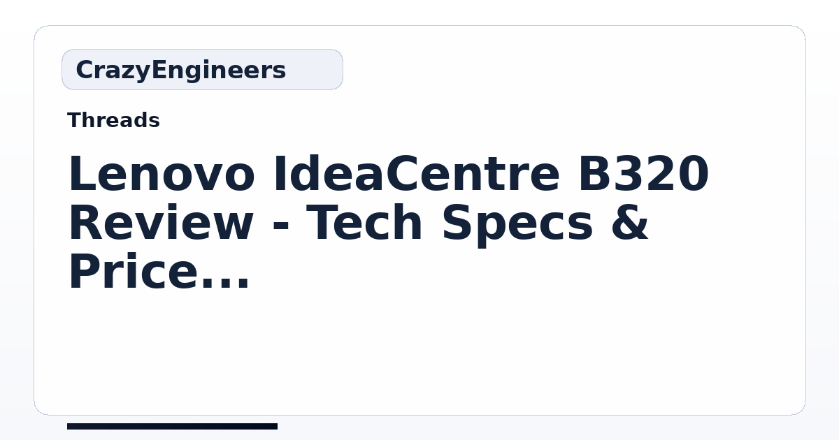 Lenovo IdeaCentre B320 Review - Tech Specs & Price Revealed ...