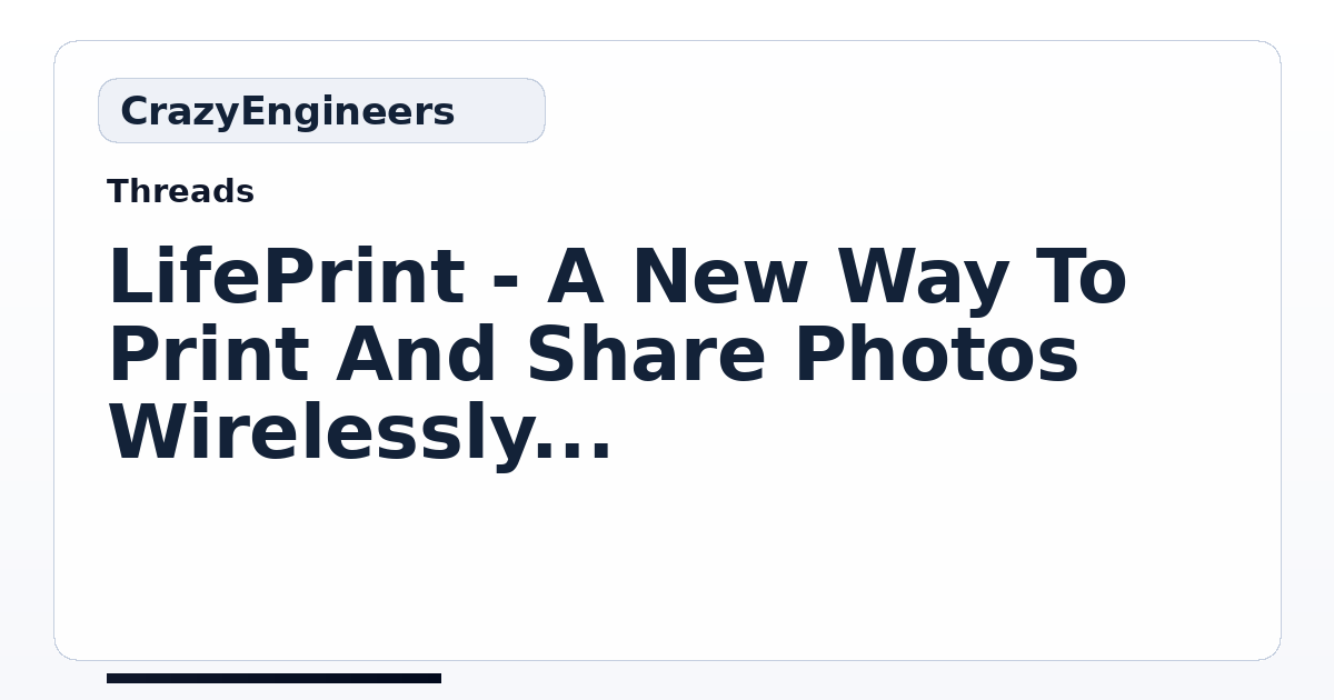 LifePrint - A New Way To Print And Share Photos Wirelessly | CrazyEngineers