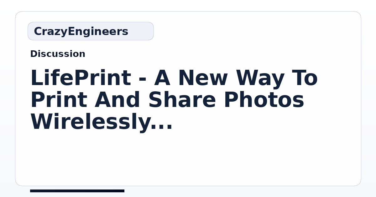 Lifeprint A New Way To Print And Share Photos Wirelessly Crazyengineers