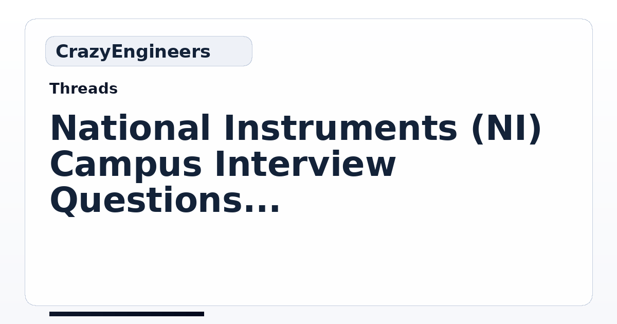 National Instruments (NI) Campus Interview Questions | CrazyEngineers