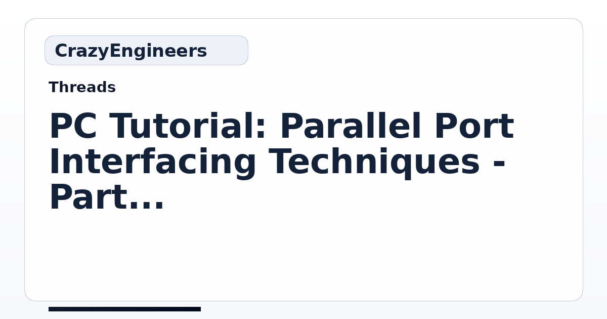 PC Tutorial: Parallel Port Interfacing Techniques - Part 2 | CrazyEngineers