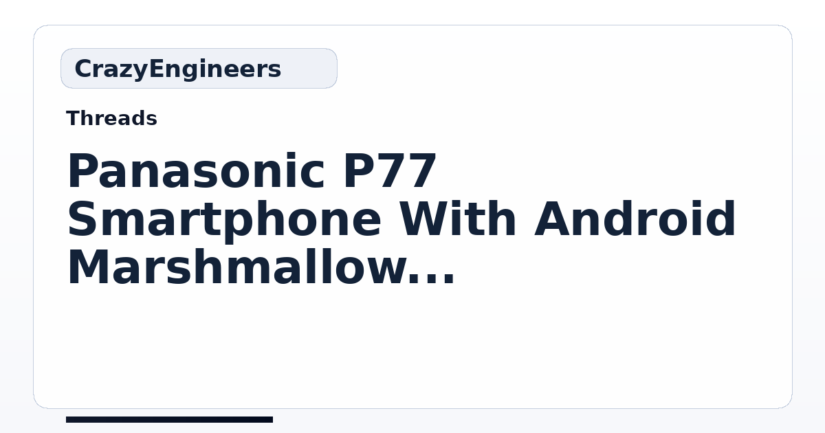 Panasonic P77 Smartphone With Android Marshmallow And 8 MP Camera ...