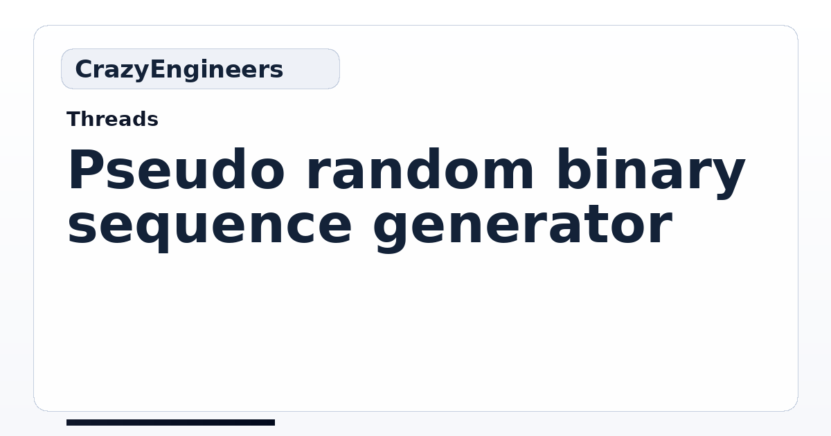 Pseudo random binary sequence generator | CrazyEngineers