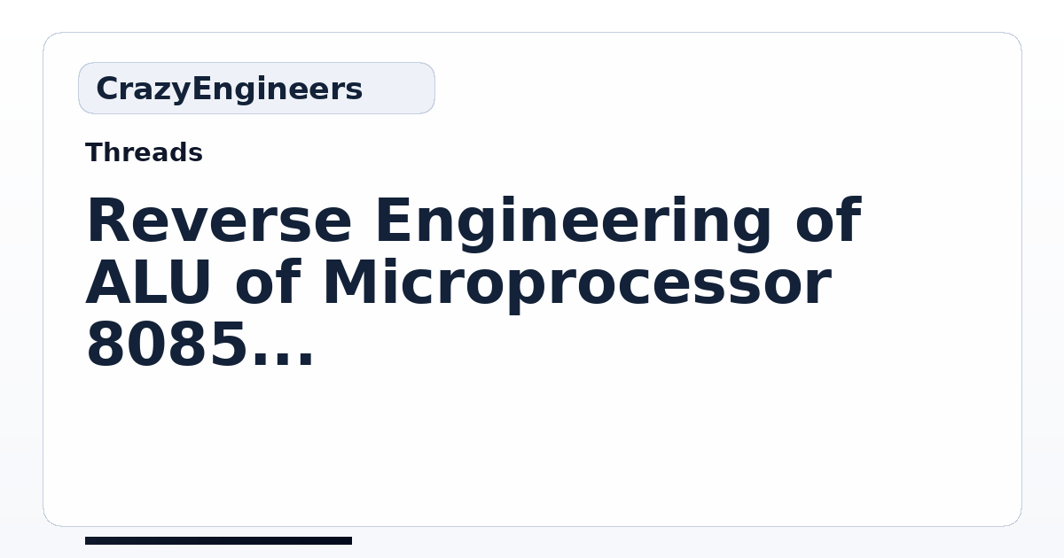 Reverse Engineering of ALU of Microprocessor 8085 : Surprisingly ...