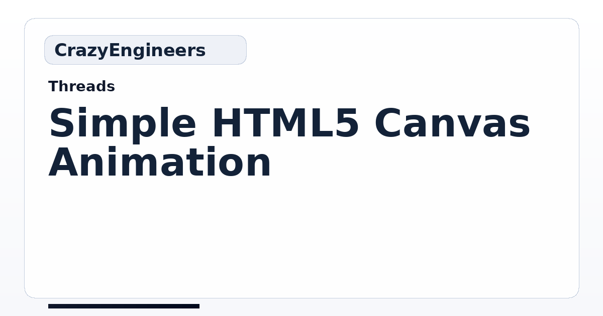 Simple HTML5 Canvas Animation | CrazyEngineers
