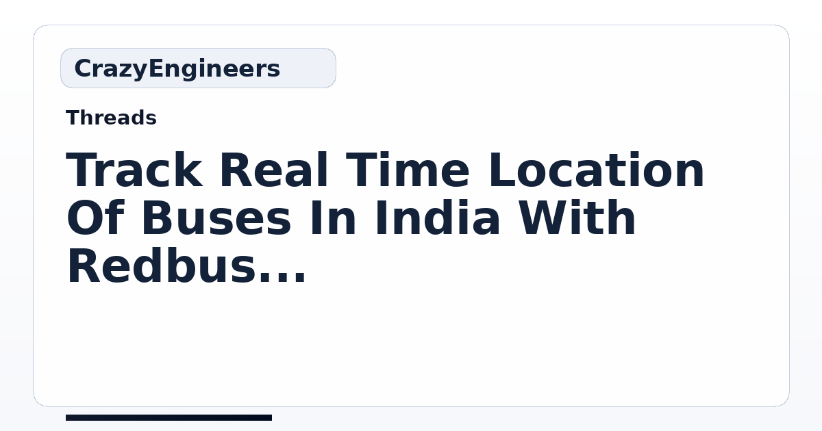 Track Real Time Location Of Buses In India With Redbus App | CrazyEngineers