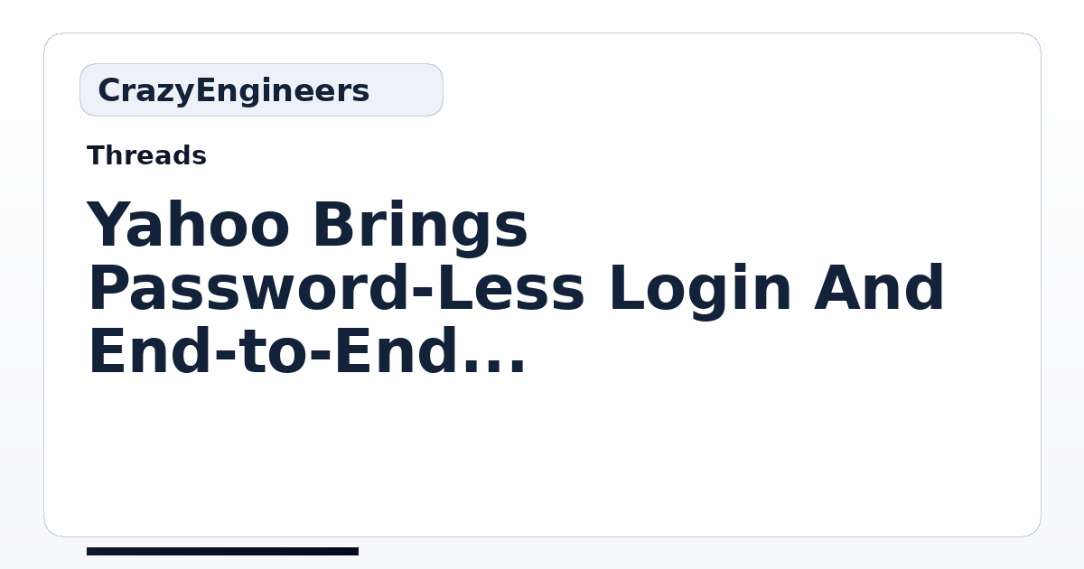 Yahoo Brings Password-Less Login And End-to-End Email Encryption ...