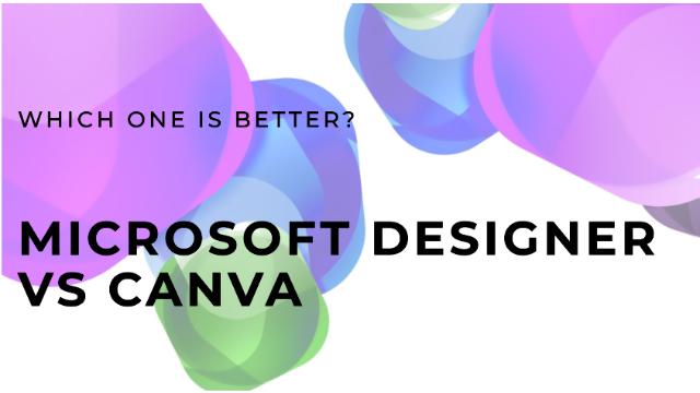 Microsoft Designer Is Better Than Canva