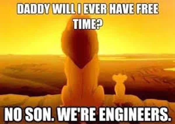 <p>The message every engineer will pass on to the next generation.</p>
