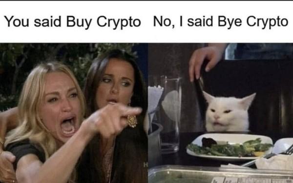 <p>You said 'Buy Crypto'. No I said &quot;Bye Crypto&quot;.</p>
